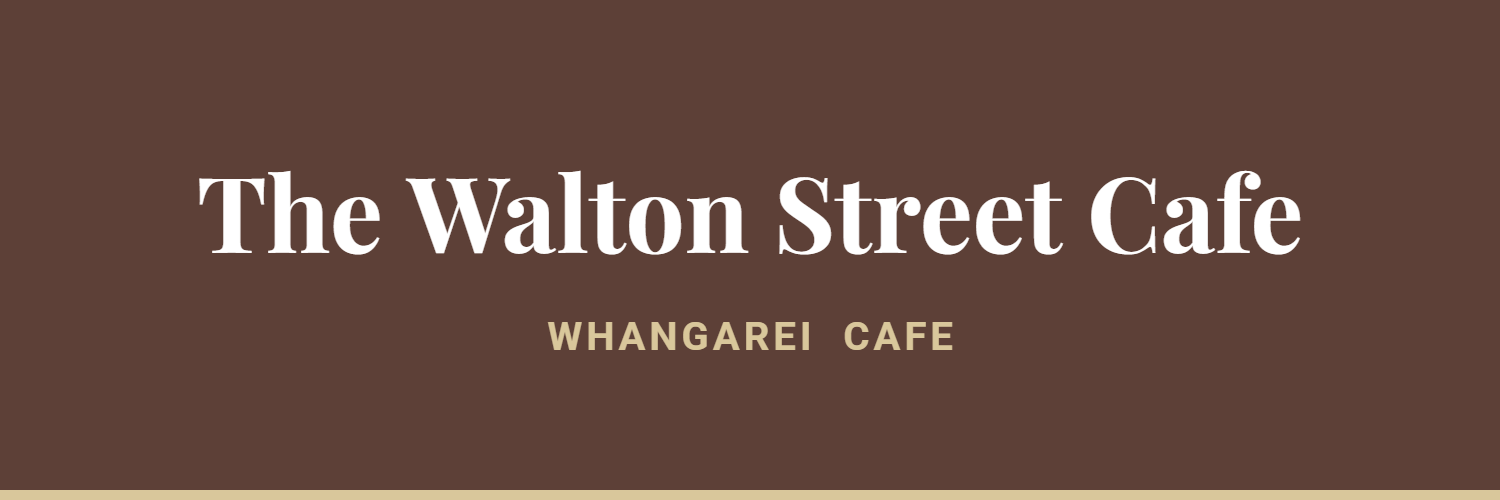 The Walton Street Cafe - Cafes in Whangarei